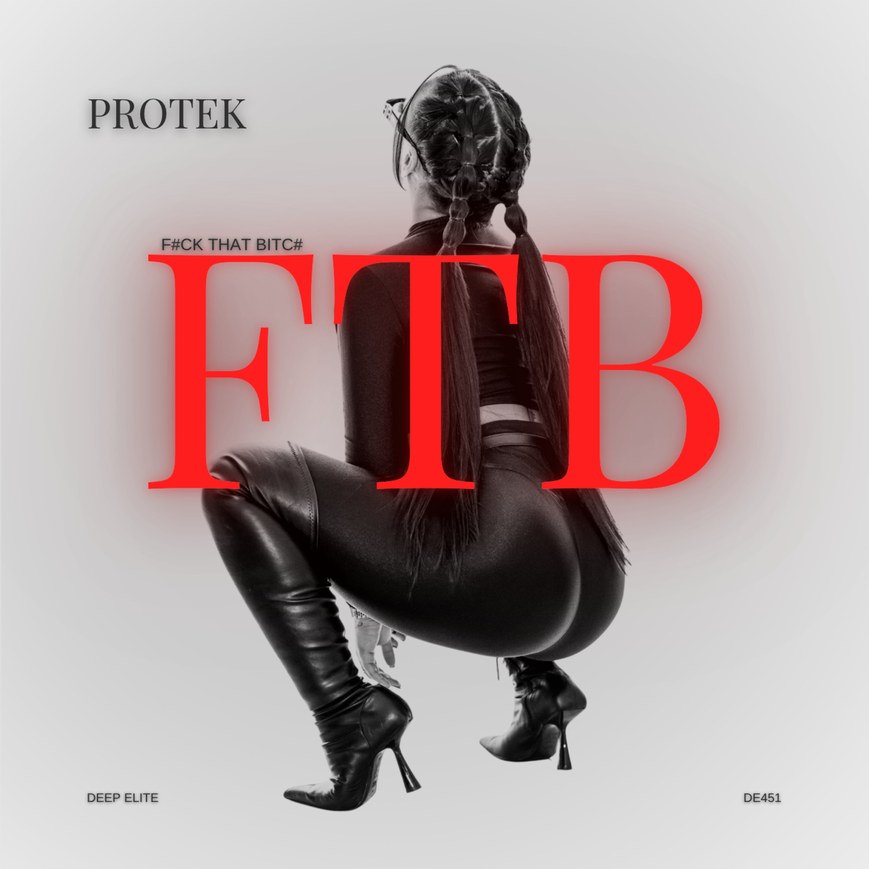 F#CK THAT BITC# cover artwork by PROTEK